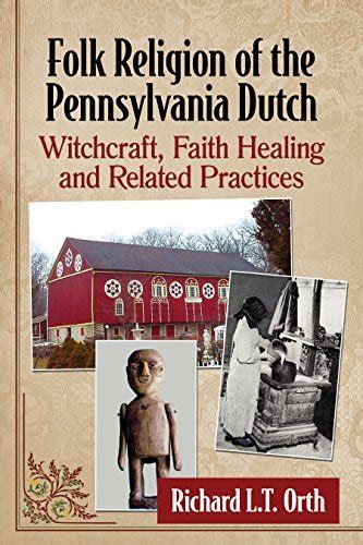 The Cultural Significance of Pennsylvania German Wjtchrqft in Pennsylvania Dutch Communities